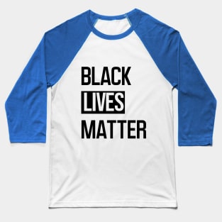 Black Lives Matter Black and white Baseball T-Shirt